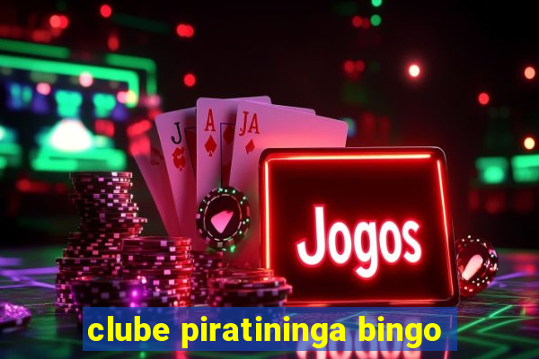 clube piratininga bingo